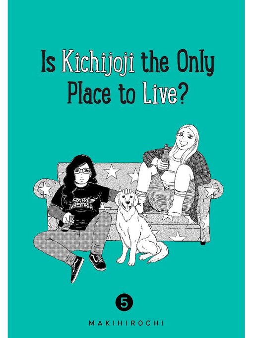Cover image for Is Kichijoji the Only Place to Live?, Volume 5